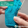 Avoiding Heel Flap Gap